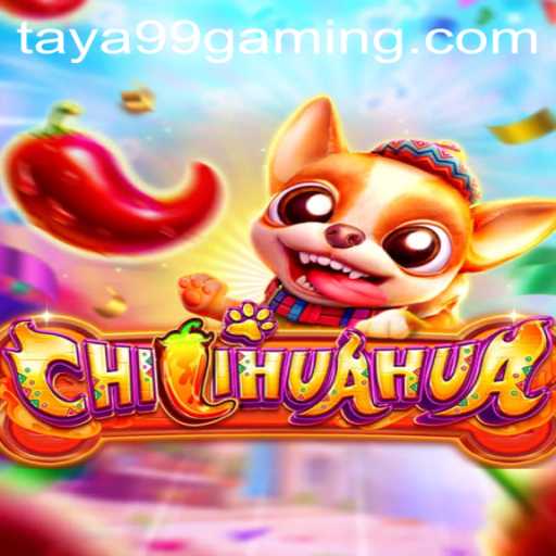 Exploring the Excitement of CHILIHUAHUA: A Thrilling Addition to TAYA99.com